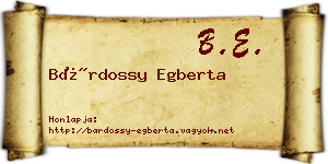 Bárdossy Egberta névjegykártya